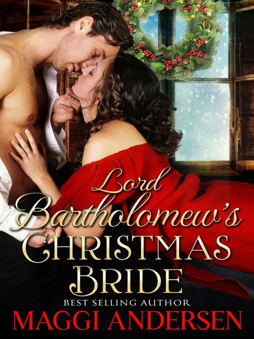 Title details for Lord Bartholomew's Christmas Bride by Maggi Andersen - Available